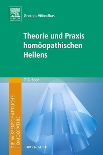Stock image for Die wissenschaftliche Homopathie. Theorie und Praxis homopathischen Heilens for sale by Blackwell's