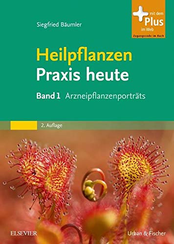 Heilpflanzenpraxis heute: Band 1 Arzneipflanzenportraits - Bäumler, Siegfried