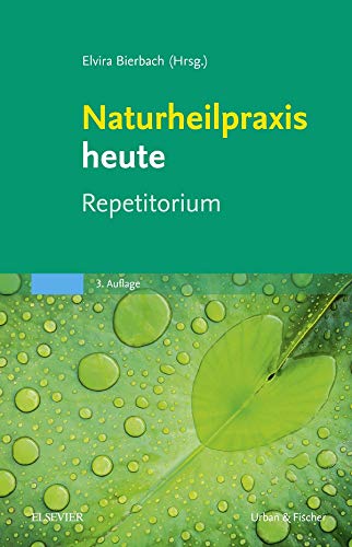 Stock image for Naturheilpraxis heute Repetitorium: herausgegeben von Elvira Bierbach for sale by medimops
