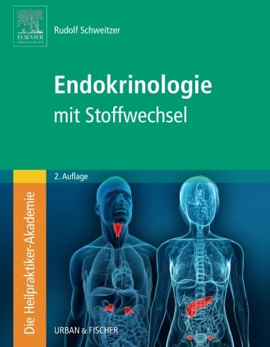 9783437580512: Die Heilpraktiker-Akademie. Endokrinologie mit Stoffwechsel