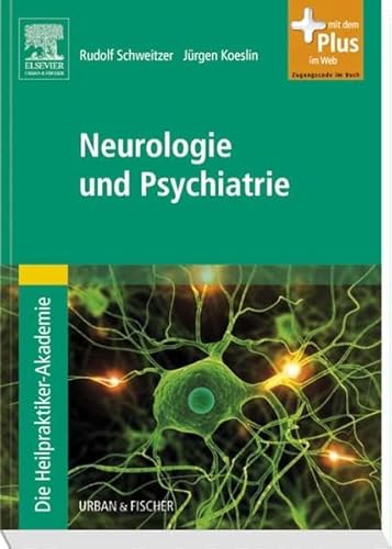 Stock image for Die Heilpraktiker-Akademie.Neurologie und Psychiatrie: mit Zugang zum Elsevier-Portal for sale by medimops