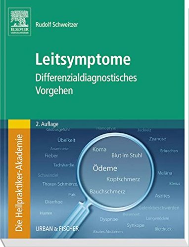 Stock image for Die Heilpraktiker-Akademie. Leitsymptome: Differenzialdiagnostisches Vorgehen for sale by medimops