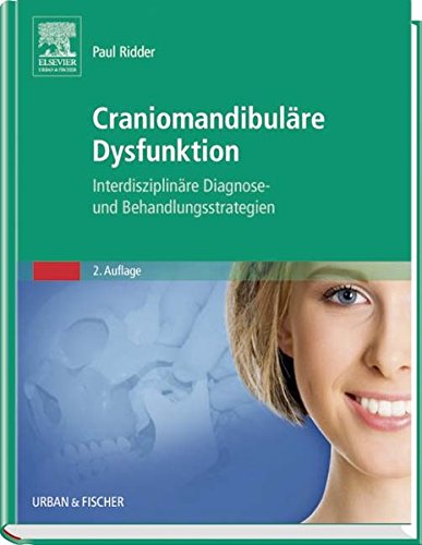 Beispielbild fr Craniomandibulre Dysfunktion: Interdisziplinre Diagnose- und Behandlungsstrategien zum Verkauf von medimops