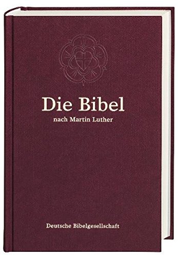 Die Bibel. Taschenausgabe burgunderrot: nach Martin Luther - Martin Luther