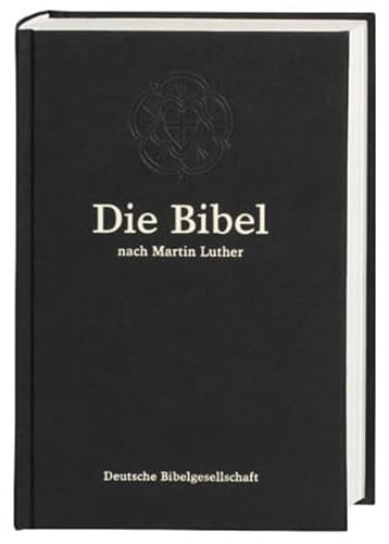 Beispielbild fr Bibelausgaben, Die Bibel nach der bersetzung Martin Luthers, ohne Apokryphen, neue Rechtschreibung, schwarz (Nr.1101) zum Verkauf von medimops