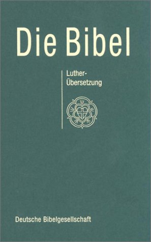 Beispielbild fr Bibelausgaben, Die Bibel nach der bersetzung Martin Luthers, ohne Apokryphen, Neue Rechtschreibung, grn (Nr.1102) zum Verkauf von medimops