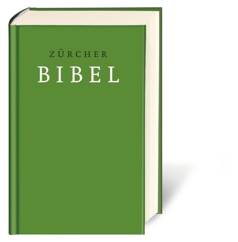 Zürcher Bibel : Mit deuterokanonischen Schriften, Einleitungen und Glossar - Unknown