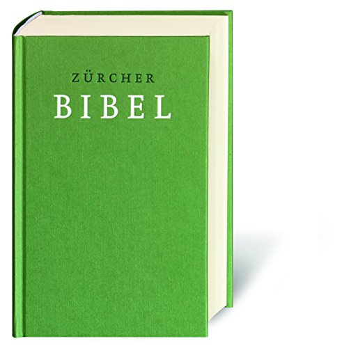 Zürcher Bibel, mit Einleitungen und Glossar, grün : Standardformat, einspaltig