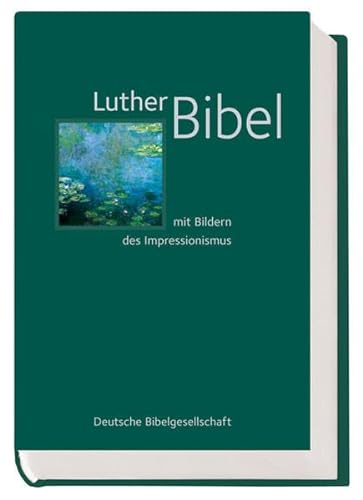 Stock image for Lutherbibel mit Bildern des Impressionismus for sale by medimops