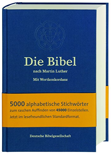 9783438015464: Die Bibel nach Martin Luther: mit Apokryphen und Wortkonkordanz