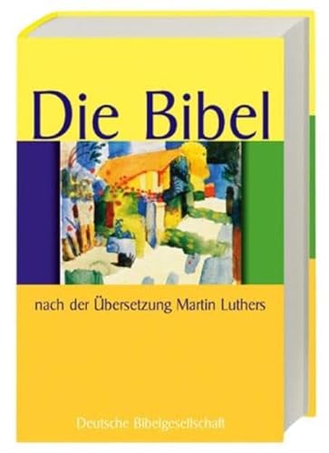 Die Bibel. Nach der Übersetzung Martin Luthers ; in der revidierten Fassung von 1984.
