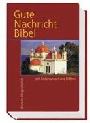 Beispielbild fr gute nachricht bibel: alters und neues testament, mit den sptschriften des alten testaments ( deuterokanonische schriften/ apokryphen ). zum Verkauf von alt-saarbrcker antiquariat g.w.melling