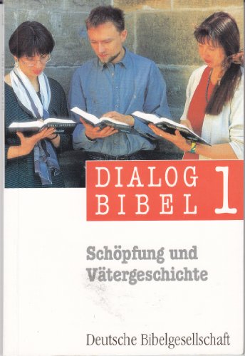 Stock image for Dialog-Bibel, in 5 Bdn., Bd.1, Schpfung und Vtergeschichte for sale by medimops