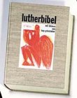 lutherbibel. die bibel nach der übersetzung martin luthers mit bildern von hap grieshaber. dünndr...