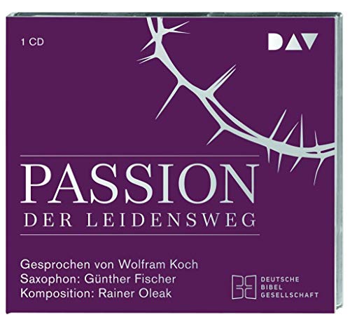 Stock image for Passion. Der Leidensweg: Ein Jazz-Oratorium mit Wolfram Koch. Audio-CD im Digi-Pack for sale by medimops