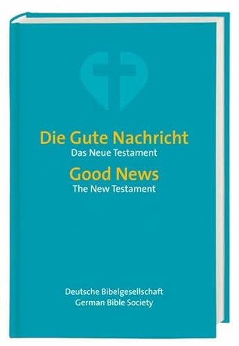 German/English New Testament - Gnt/Tgv Hc (German Edition) (9783438025630) by American Bible Society