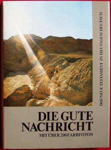 Beispielbild fr Die Gute Nachricht - Das Neue Testament in heutigem Deutsch zum Verkauf von 3 Mile Island