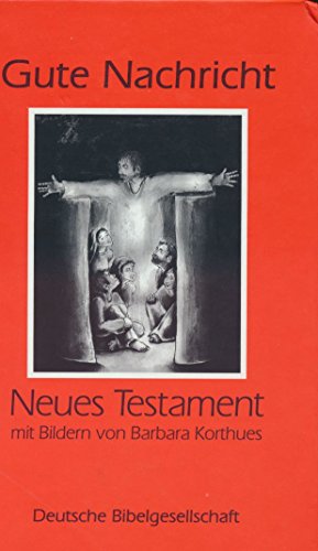Gute Nachricht - Neues Testament.