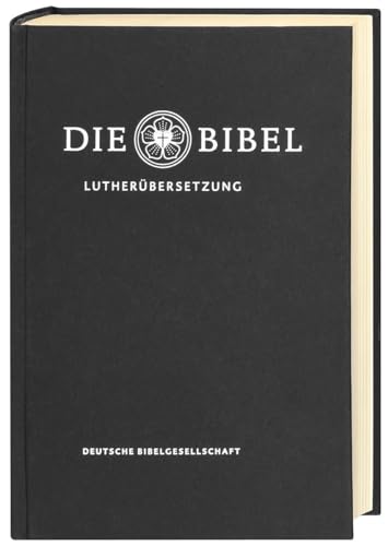 Lutherbibel revidiert 2017 - Die Standardausgabe (schwarz): Die Bibel nach Martin Luthers Ãbersetzung. Mit Apokryphen