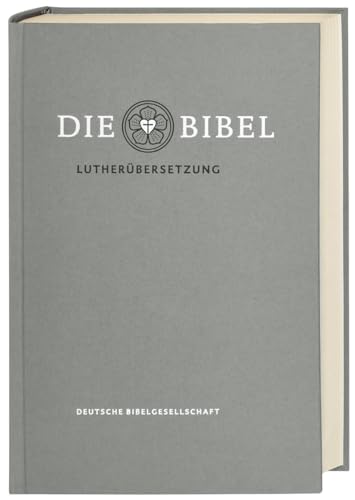 Lutherbibel revidiert 2017 - Die Standardausgabe (grau): Die Bibel nach Martin Luthers Übersetzung. Mit Apokryphen - Martin Luther