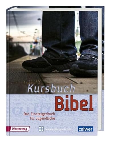 9783438040633: Kursbuch Bibel: Das Einsteigerbuch fr Jugendliche