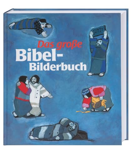 Beispielbild fr Das groe Bibel-Bilderbuch: Alle Geschichten aus der Reihe 'Was uns die Bibel erzhlt' in einem Band zum Verkauf von medimops