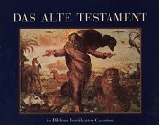 Biblische Geschichten im Spiegel der Kunst ; 2 Das Alte Testament in Bildern berühmter Galerien - Diverse