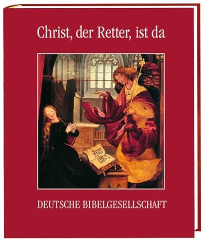 9783438046239: Christ, der Retter, ist da: Weihnachten mit Bildern des Isenheimer Altars