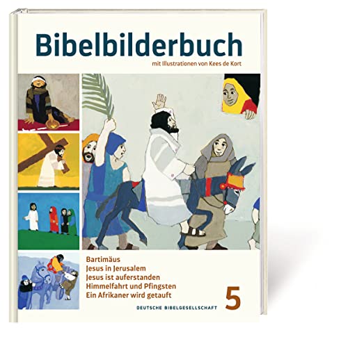 Beispielbild fr Bibelbilderbuch Band 5: Bartimus. Jesus in Jerusalem. Jesus ist auferstanden. Himmelfahrt und Pfingsten. Ein Afrikaner wird getauft. - Reihe: Was uns die Bibel erzhlt zum Verkauf von Revaluation Books