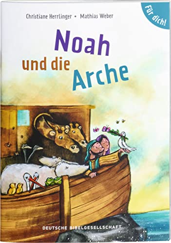 Imagen de archivo de Noah und die Arche. Fr dich! a la venta por GreatBookPrices