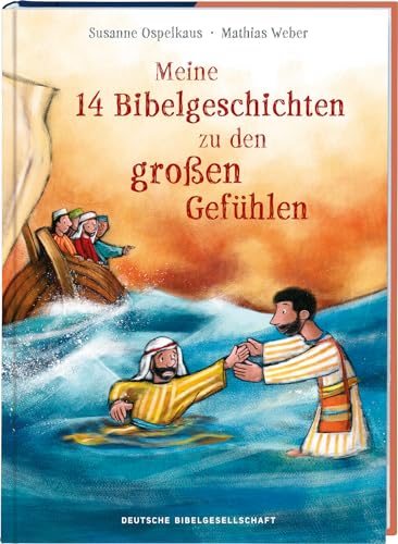 Stock image for Meine 14 Bibelgeschichten zu den groen Gefhlen for sale by GreatBookPrices