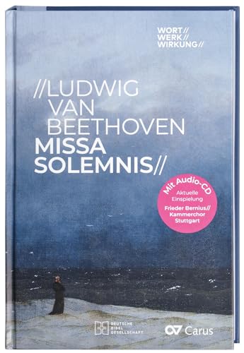 9783438048424: Ludwig van Beethoven, Missa Solemnis.: Zum 200. Jubilum fundierte Einfhrung ins Meisterwerk der christlichen Vokalmusik mit brillanter Auffhrung des Chorwerkes durch Stuttgarter Kammerchores auf CD