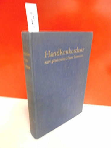 Handkonkordanz zum Griechischen Neuen Testament (9783438051318) by Alfredi Schmoller