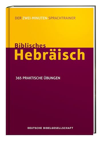 Stock image for Biblisches Hebrisch. Der Zwei-Minuten-Sprachtrainer -Language: german for sale by GreatBookPrices