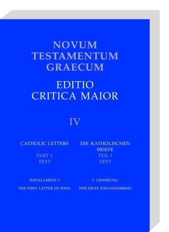 9783438056023: Novum Testamentum Graecum, Edition Critica Maior / Installment 3, 1st Letter of John: 4