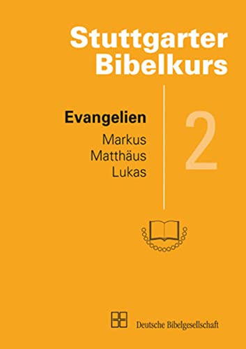 9783438059024: Evangelien: Markus, Matthus, Lukas (Stuttgarter Bibelkurs Heft 2)