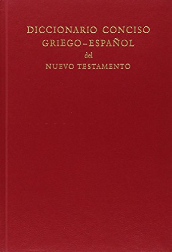 Imagen de archivo de Diccionario conciso Griego-Espaol del nuevo testamento a la venta por AG Library