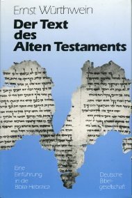 Der Text des Alten Testaments. Eine Einführung in die Biblia Hebraica. - Würthwein, Ernst