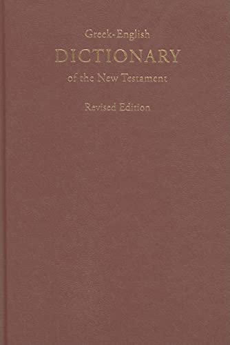 Stock image for Greek-english Dictionary of the New Testament (Greek Edition) (Greek and English Edition) for sale by Half Price Books Inc.