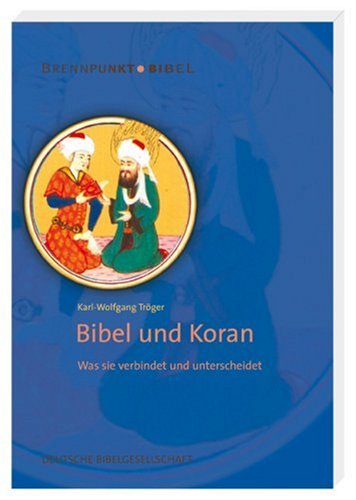 9783438060372: Bibel und Koran: Was sie verbindet und unterscheidet