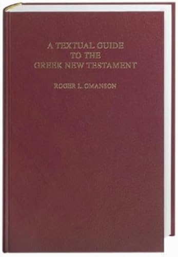 

A Textual Guide to the Greek New Testament [first edition]