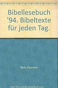 Stock image for Bibellesebuch fr jeden Tag `94 for sale by Jagst Medienhaus