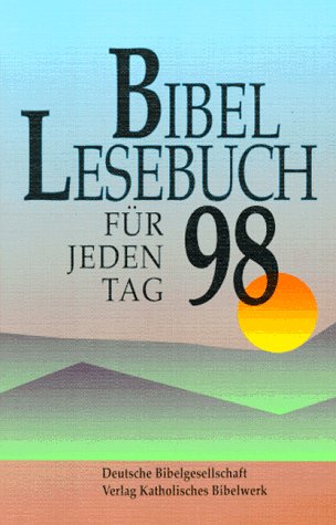 Imagen de archivo de Bibellesebuch '98. Fr jeden Tag. a la venta por medimops