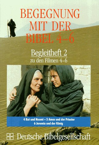 Stock image for Begegnung mit der Bibel, Begleithefte, H.2, Zu den Filmen 4-6 for sale by medimops