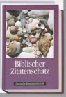 Stock image for Biblischer Zitatenschatz for sale by medimops