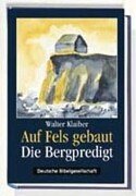 Beispielbild fr Auf Fels gebaut. Die Bergpredigt zum Verkauf von medimops