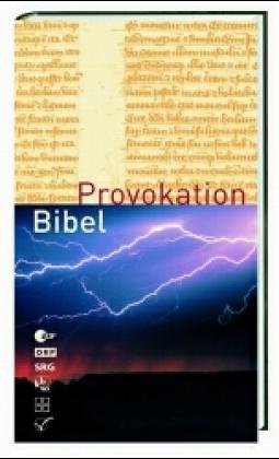 Beispielbild fr Provokation Bibel. zum Verkauf von Mephisto-Antiquariat