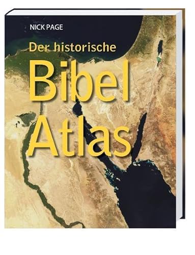 Der historische Bibel Atlas (9783438062406) by Unknown Author
