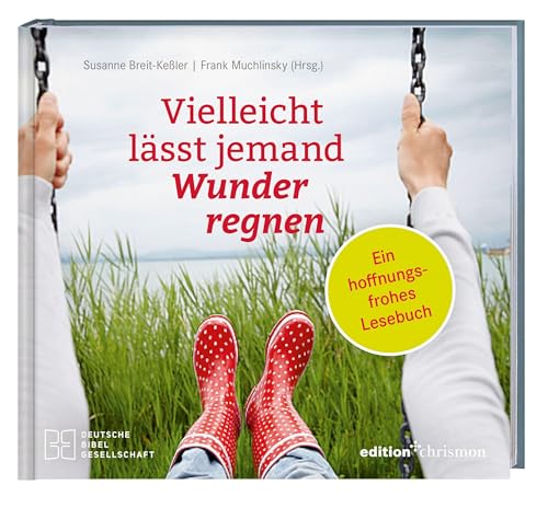 Beispielbild fr Vielleicht lsst jemand Wunder regnen -Language: german zum Verkauf von GreatBookPrices