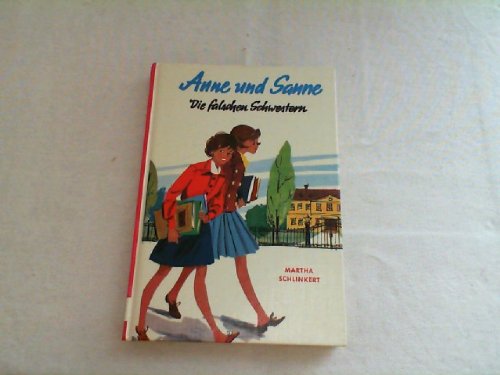 Imagen de archivo de Anne und Sanne. Die falschen Schwestern. a la venta por Versandantiquariat Felix Mcke